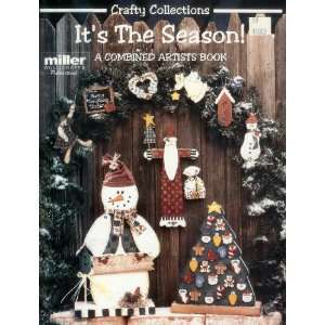 Crafty Collections Its The Season (A Combined Artists Book) Miller 