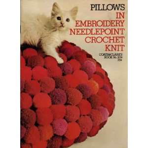  Pillows in Embroidery Needlepoint Crochet and Knit Coats 