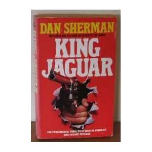  King Jaguar (9780586058091) DAN SHERMAN Books