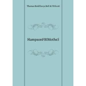    HampsonFBIMoths5 Thomas Reid Davys Bell & F B Scott Books