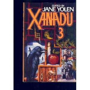  Xanadu 3 (9780312858988) Jane Yolen Books