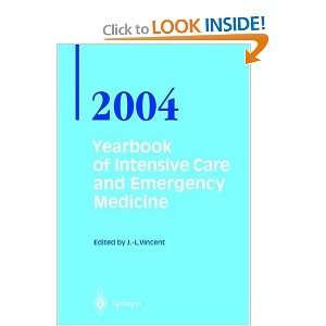   Care and Emergency Medicine 2004 (9783540207146) J.L. Vincent Books
