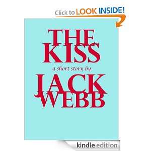 The Kiss (Dark Places) Jack Webb  Kindle Store