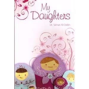  My Daughters (Banati): Dr Salman Al Oadah: Books