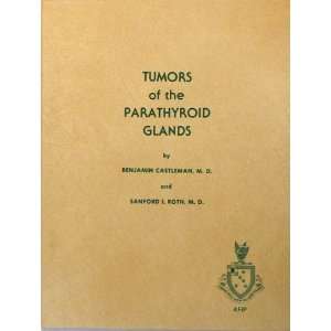  Tumors of the Parathyroid Glands. Atlas of Tumor Pathology 