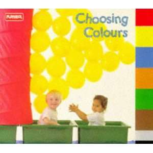  Choosing Colours (Playskool Toddler Tab Index Books 