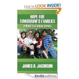 Hope for Tomorrows Families: James R. Jacobson:  Kindle 