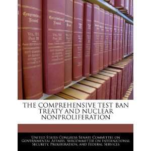  THE COMPREHENSIVE TEST BAN TREATY AND NUCLEAR 