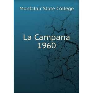  La Campana. 1960 Montclair State College Books