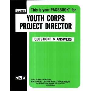  Youth Corps Project Director (Career Exam. Ser.  C 2208 