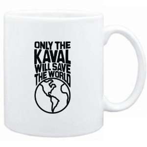  Mug White  Only the Kaval will save the world 