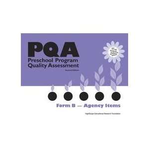 Preschool Program Quality Assessment (PQA)   Form B   Agency Items