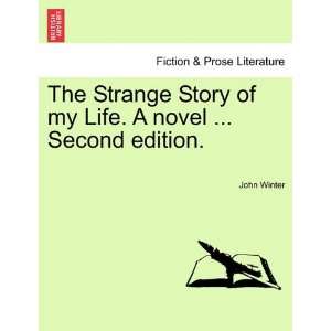 The Strange Story of my Life. A novel  Second edition 