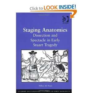Staging Anatomies Dissection And Spectacle In Early Stuart Tragedy 
