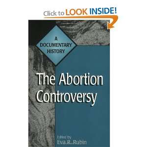   Abortion Controversy (9780275965266) Eva Rubin, Eva R. Rubin, After