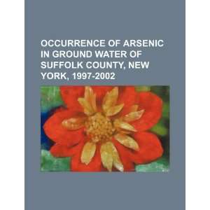  Occurrence of arsenic in ground water of Suffolk County 