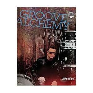  Hudson Music Stanton Moore Groove Alchemy Book/CD Musical 