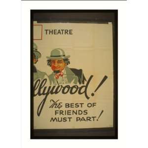   Theatre [presents] Goodbye Hollywood The best of friends must part