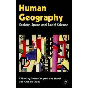  Human Geography Society, Space and Soci (9780333452516 