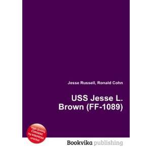  USS Jesse L. Brown (FF 1089) Ronald Cohn Jesse Russell 