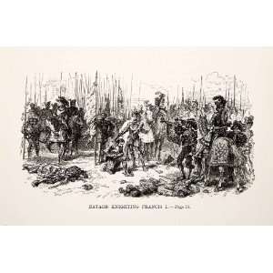  1875 Woodcut Bayard Knighting King Francois I Battle 