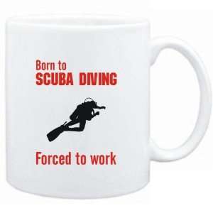 Mug White  BORN TO Scuba Diving , FORCED TO WORK  / SIGN  Sports 