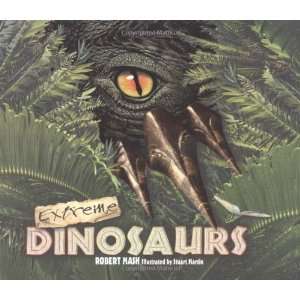  Extreme Dinosaurs [Paperback] Robert Mash Books