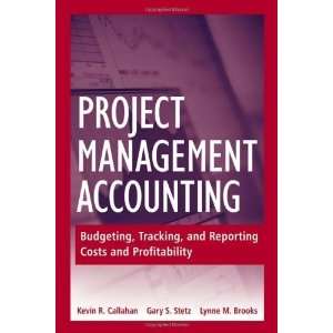 com Project Management Accounting Budgeting, Tracking, and Reporting 