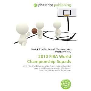  2010 FIBA World Championship Squads (9786134060349) Books