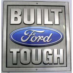  Built Ford Tough Square Sign 