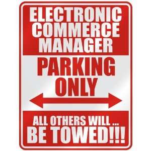 ELECTRONIC COMMERCE MANAGER PARKING ONLY  PARKING SIGN OCCUPATIONS