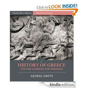 History of Greece Volume 4 Greeks and Persians George Grote, Charles 