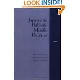 Japan and Ballistic Missile Defense by Michael Swaine, Rachel Swanger 