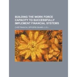   financial systems (9781234186746) Chief Financial Officers Council (U
