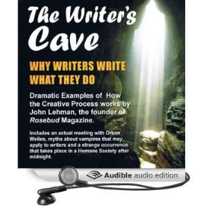  The Writers Cave (Audible Audio Edition) John Lehman 