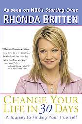   to Finding Your True Self by Rhonda Britten (2005, Paperback, Reprint