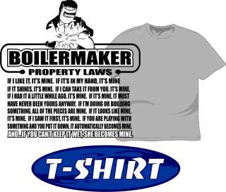 Welding Boilermaker T Shirt Property Law 4 Welders  