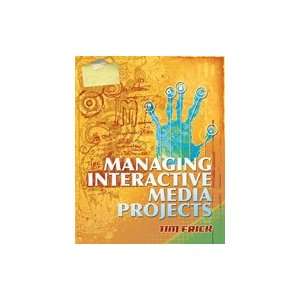  Managing Interactive Media Projects, 1st Edition 