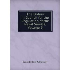   Council for the Regulation of the Naval Service, Volume 9 Great