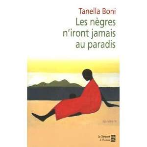  Les nègres niront jamais au paradis Tanella Boni Books
