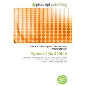  Agnes of God (film) (9786134159388) Books