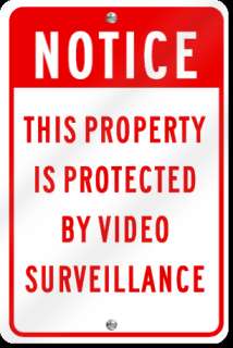Notice This Property Is Protected Video Surveillance Sign  