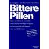 Bittere Pillen. Ausgabe 2005   2007  Hans Weiss, Kurt 