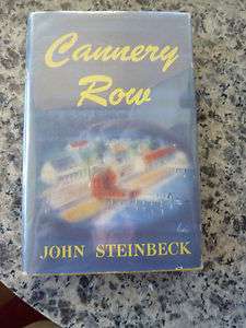 Cannery Row by John Steinbeck. First edition in DJ  