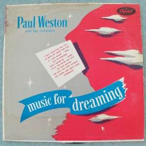 PAUL WESTON & HIS ORCHESTRA Music For Dreaming LP Capitol T222  