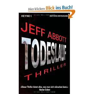 Todeslauf Thriller  Jeff Abbott, Norbert Jakober Bücher