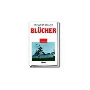   Kreuzer Blücher .de: Frank Binder, Hans H. Schlünz: Bücher