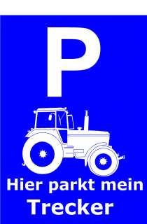 Parkplatzschild Trecker Traktor   P  Parkschild Schild  