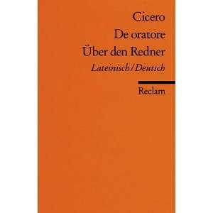   den Redner Lat. /Dt Lateinisch / deutsch  Cicero Bücher
