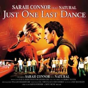 Just One Last Dance Sarah Connor feat. Natural  Musik